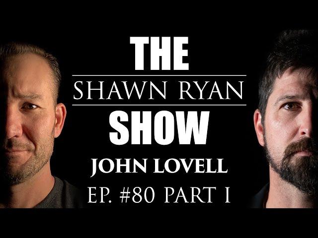 John Lovell - Army Spec Ops Dude Recounts the Hardest Portion of Ranger School | SRS #80 Part 1