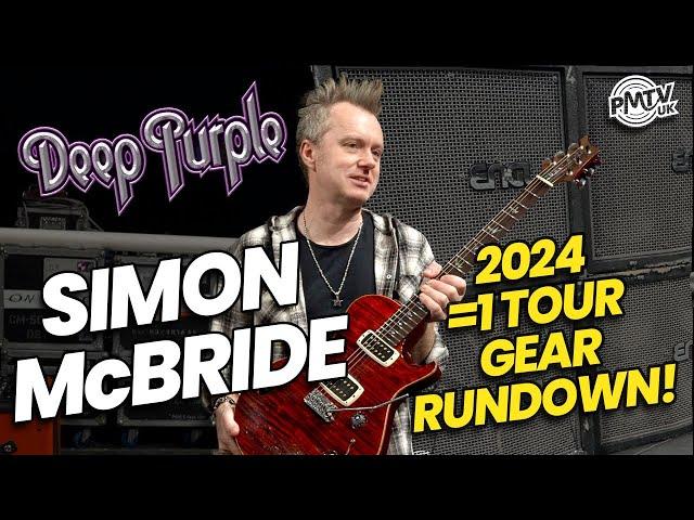 Simon McBride of DEEP PURPLE Guitar Gear Rundown! - 2024 =1 More Time Tour