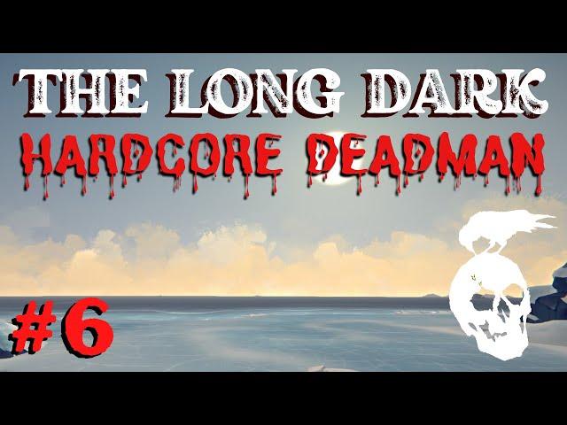The Long Dark - HARDCORE DEADMAN: Ep 6 - Close Encounters