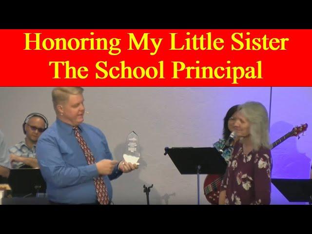 Honoring My Little Sister The School Principal At First Southern Tucson