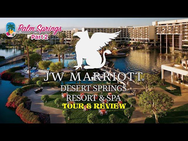 Is JW Marriott Desert Springs Resort & Spa Worth it in 2024-2025? | Resort Tour & Review | Coachella