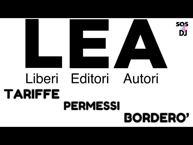 LEA Permessi, tariffe, borderò. Tutto ciò che serve sapere