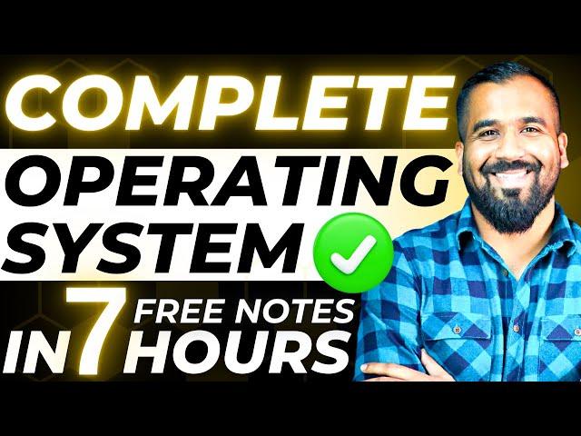 Complete OS Operating System In One Shot (7 Hours) | In Hindi