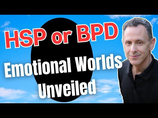 Are You Highly-Sensitive or Have BPD?