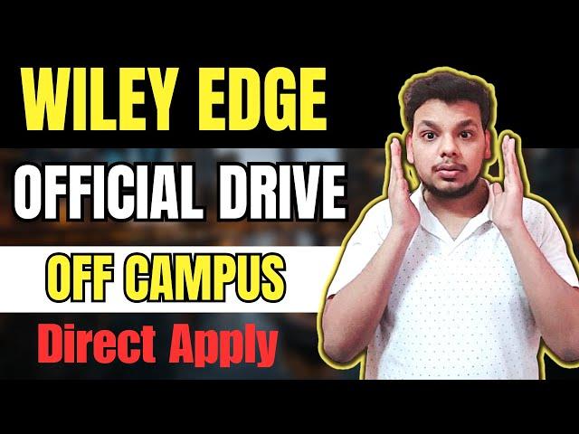 Wiley Edge , IBM Biggest Hiring | OFF Campus Drive | 2025 , 2024 , 2023 Batch Hiring | Fresher