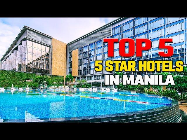 TOP 5 Five Star Hotels In MANILA!!!