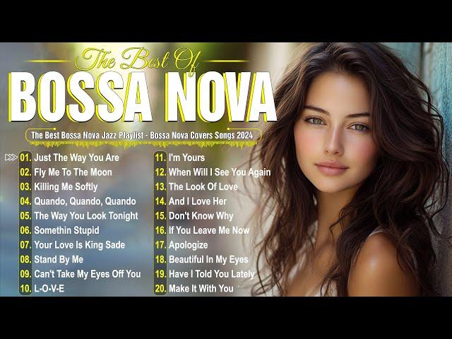 Bossa Nova Cover Songs 2024Great Collection Of Bossa Nova SongsBest Bossa Nova Jazz Covers 2024