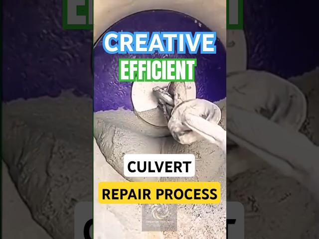 Creative & Efficient Culvert Repair Process!