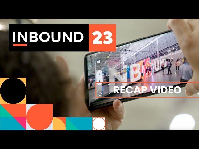 INBOUND 2023 Recap | HubSpot's Annual Event For Marketing, Sales and Service Leaders