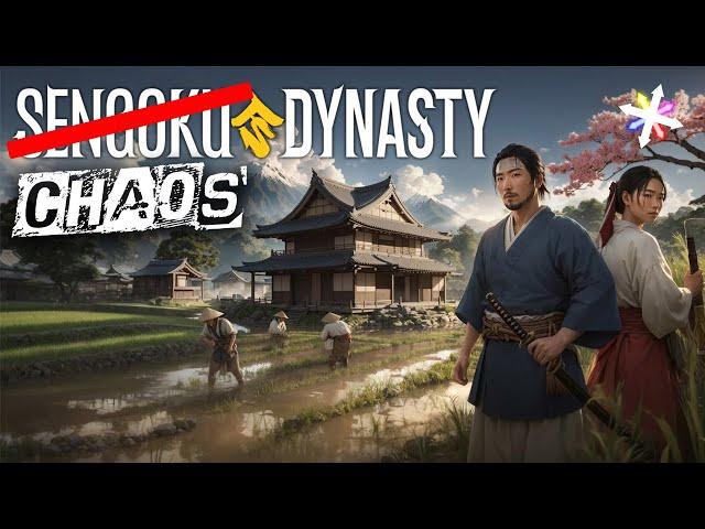 WELCOME TO THE CHAOS DYNASTY | Sengoku Dynasty with the Chaos Crew | #1 (Re-upload)