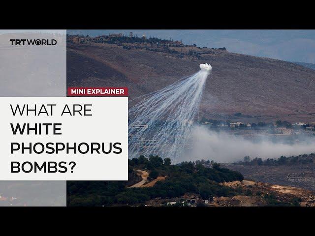 What are white phosphorus bombs?