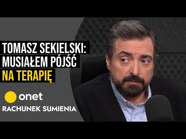 Tomasz Sekielski: Musiałem pójść na terapię | Rachunek sumienia