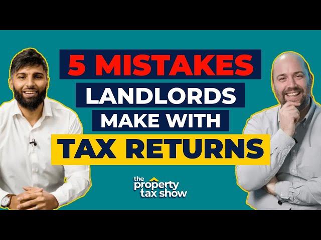 5 HUGE MISTAKES Landlords Make with Tax Returns | The Property Tax Show E05