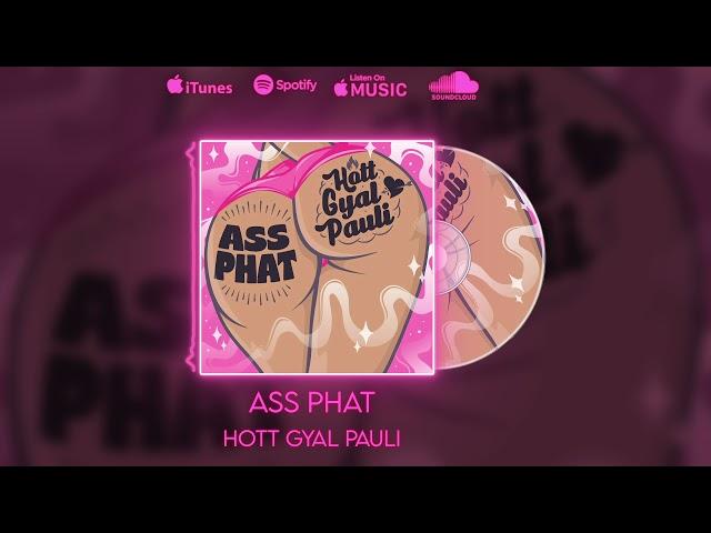 New Song Ass Phat Visualizer  -HottGyalPauli