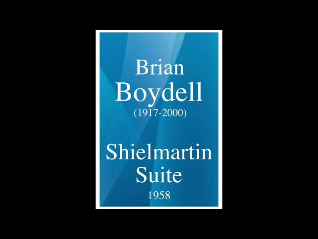 Brian Boydell (1917-2000): Shielmartin Suite (1958)