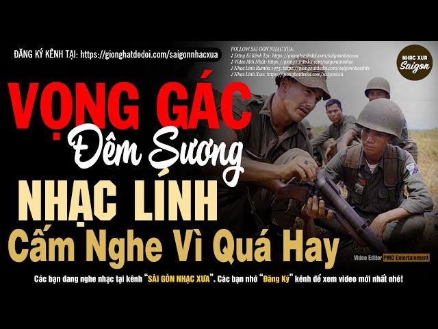 Nhạc Xưa 1975 Hiếm Có Vô Cùng - Vọng Gác Đêm Sương, Lk Nhạc Lính Xưa 1975 Bất Hủ Một Thời