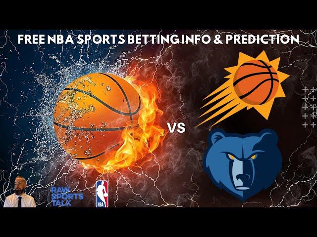 Phoenix Suns VS Memphis Grizzlies :Free NBA Betting Info For 12/31/24