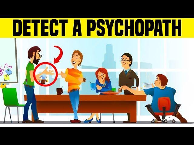 7 Signs You're Dealing With a Psychopath