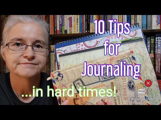 10 Tips for Journaling in Hard Times