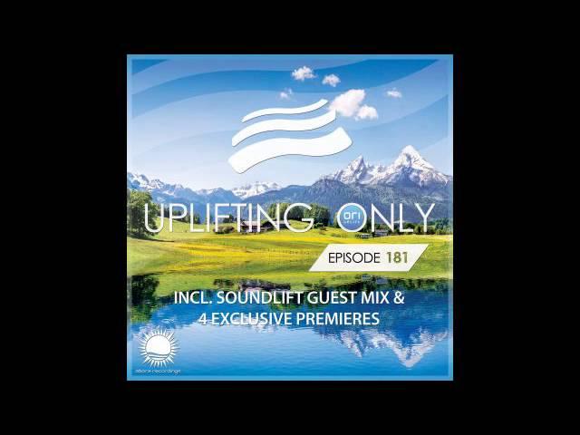 Abora Recordings - Uplifting Only 181 with SoundLift