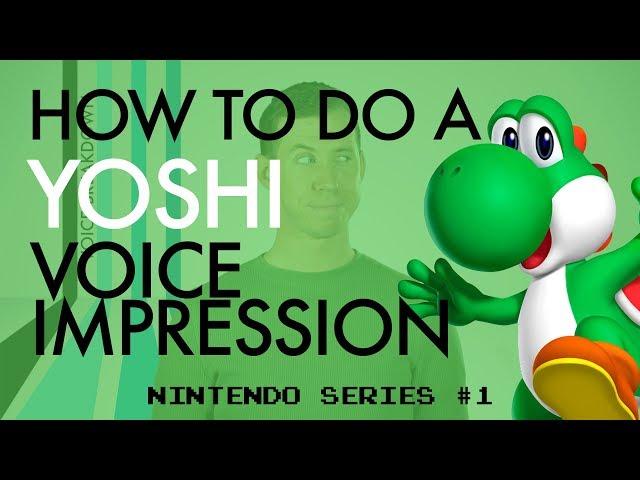 “How To Do A Yoshi Voice Impression” - Voice Breakdown Ep. 13 - Nintendo Series 1