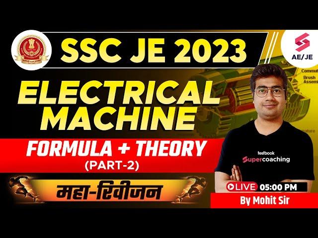 SSC JE 2023 Electrical Classes | ELECTRICAL MACHINE SSC JE Electrical formula revision |By Mohit Sir