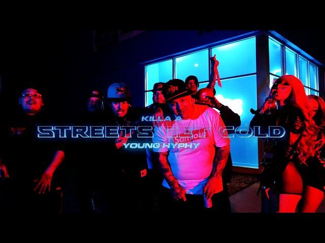 KILLA A X YOUNG HYPHY - STREETS GET COLD