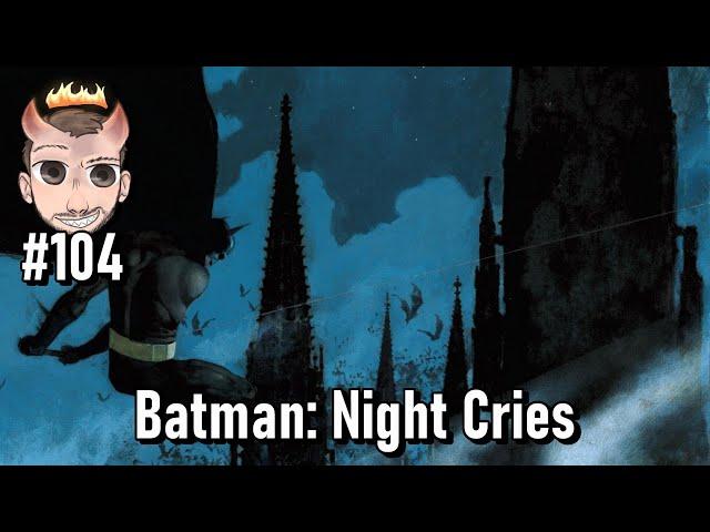 Batman: Night Cries - Emotional Discussion