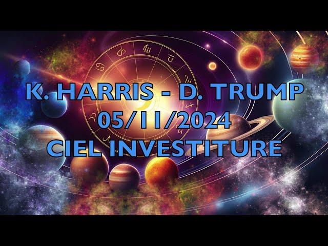 K. HARRIS/D. TRUMP - 5/11 et investiture