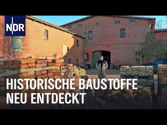 Nachhaltig bauen mit historischen Stoffen | Die Nordreportage | NDR Doku