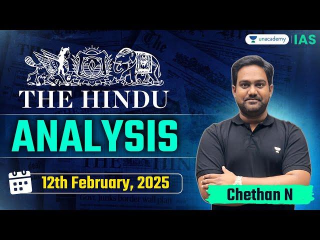 The Hindu Newspaper Analysis LIVE | 12th February | UPSC Current Affairs Today | Chethan N