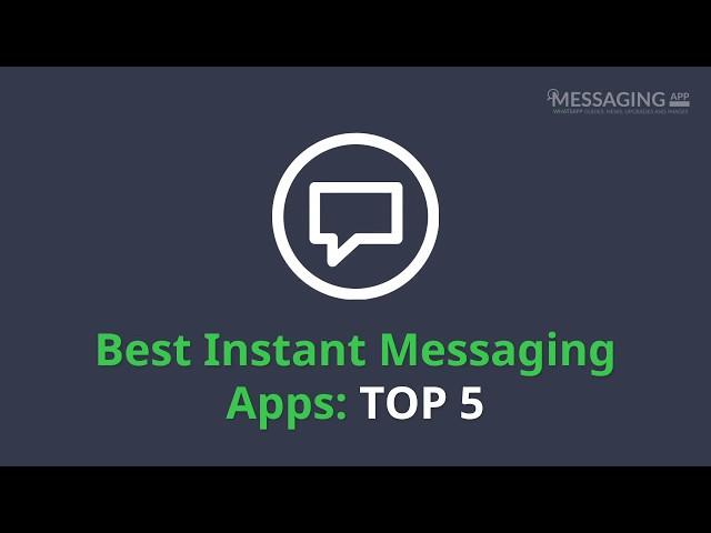 Best Instant Messaging Apps: TOP 5