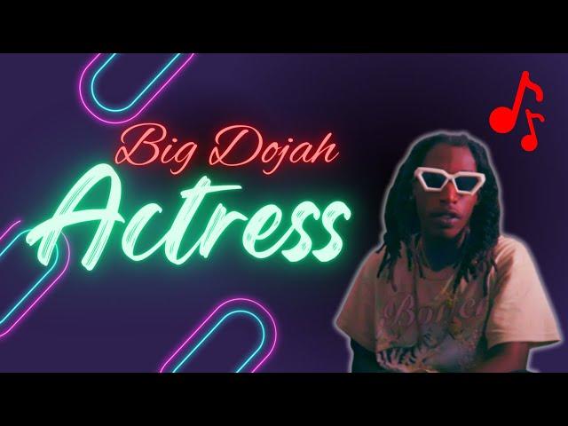 ACTRESS by Ku$h Sweat - Big Dojah  - GuapStarKappa Production  - Top Pop Hits 2023