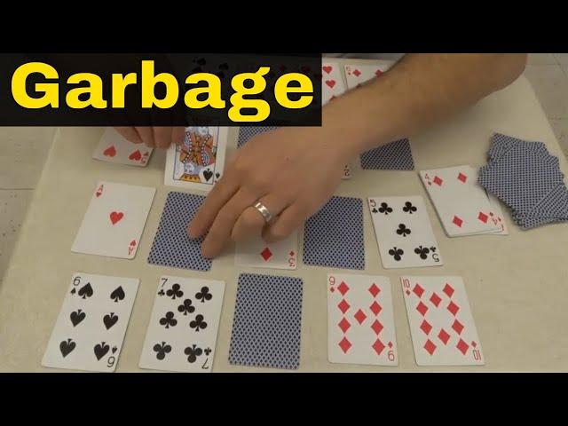 How To Play Garbage-Card Game-Full Tutorial