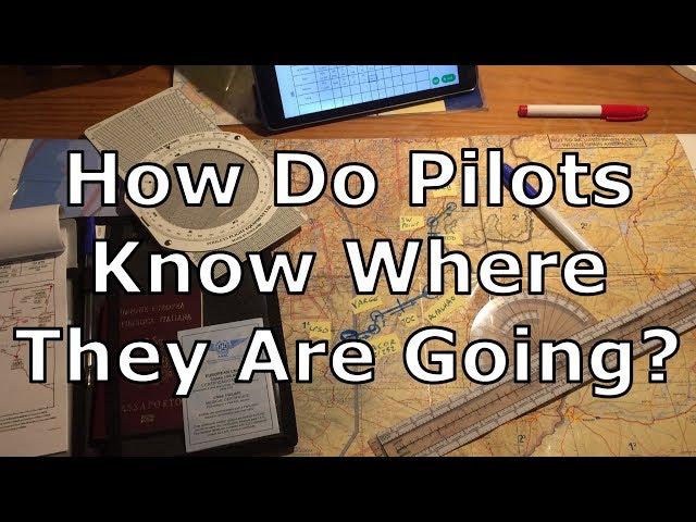 Directions - How Do Pilots Know Where They Are Going?