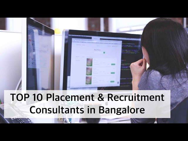 Top 10 Placement & Recruitment Consultants in Bangalore | Job Consultancy in Bangalore