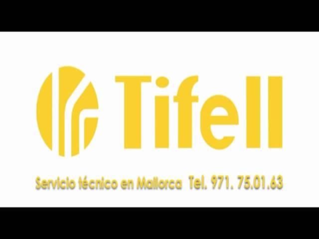 Servicio Técnico TIFELL en Mallorca.