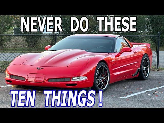 Ten Things a C5 Corvette Owner Should NEVER DO