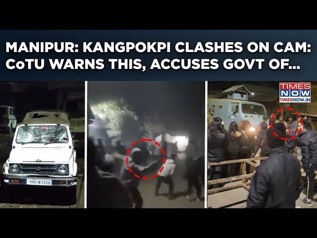 Manipur: Kangpokpi Clashes On Cam, SP Injured | Watch | CoTU 'Warns', Accuses Govt, Central Forces?