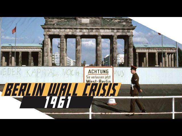 How the Berlin Wall Started - Berlin Crisis 1961 - Cold War DOCUMENTARY