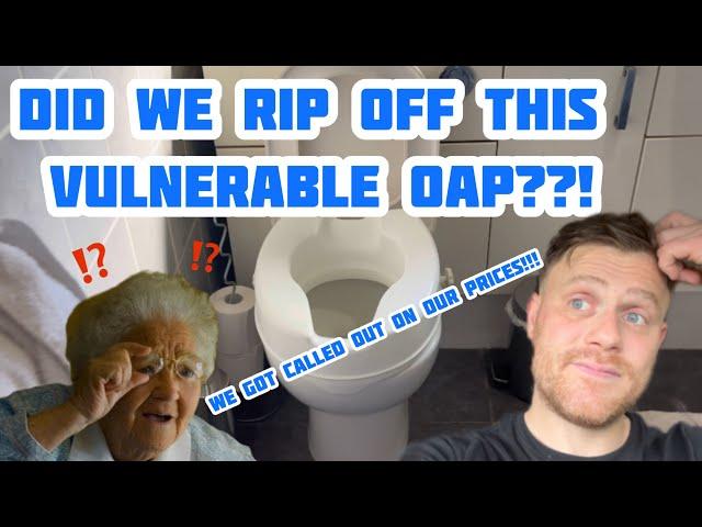 DID WE RIP OFF THIS VULNERABLE OAP? We Got Called Out!! #plumbing