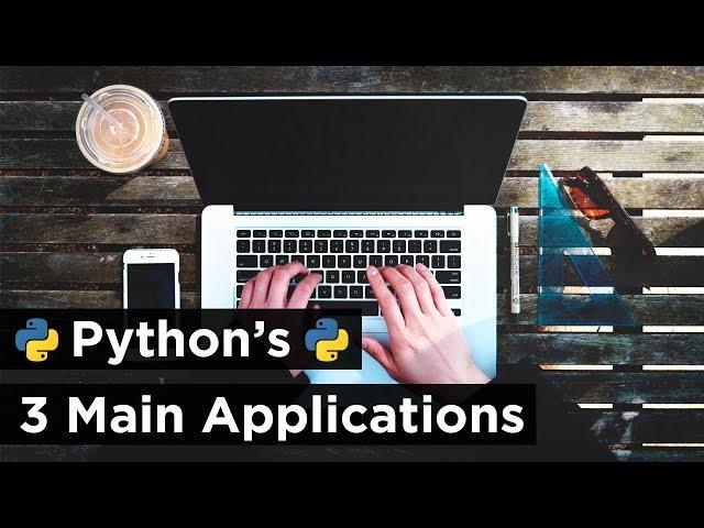 What Can You Do with Python? - The 3 Main Applications