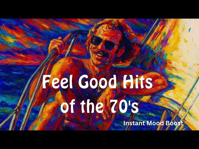 Feel Good 70s Music - Instant Mood Boost vol. 1 - Hits from Jimmy Buffett, Steve Miller, Boston...