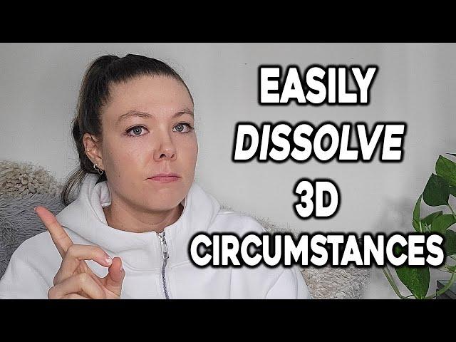 How To REALLY Dissolve Unwanted 3D Circumstances...