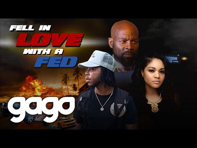 GAGO - Fell In Love With A Fed | Full Action Movie | Drama | Black Cinema