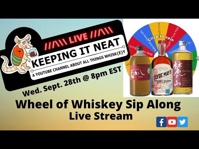 September Wheel of Whiskey Live Sip Along