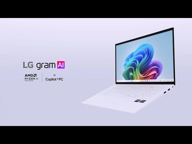 LG gram : 가볍게 만나는 새로운 AI PC 편