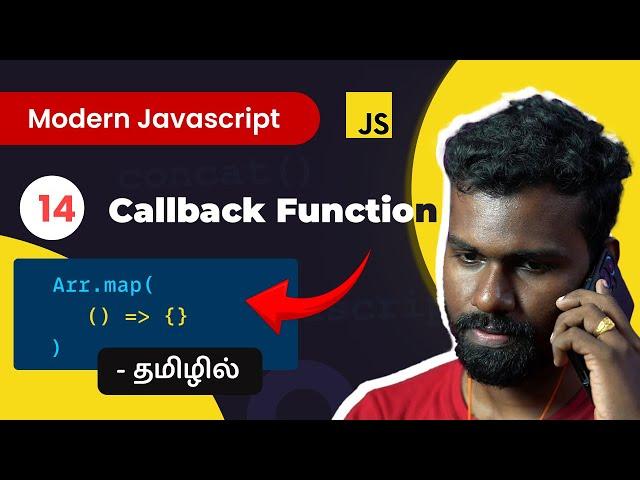 #14 - Javascript Callback Function - (தமிழில்) |  Modern JavaScript in Tamil