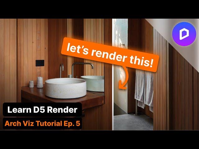 How to Render Realistic Bathrooms in D5 Render (Step-by-Step) | Part 5