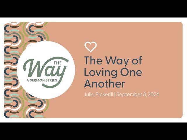 The Way Of Love  |  Julia Pickerill